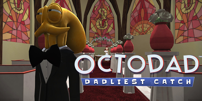 Octodad: Dadliest Catch